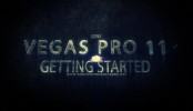 Vegas Pro 11: Getting Started