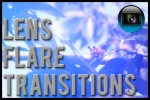 Sony Vegas: Lens Flare Transitions
