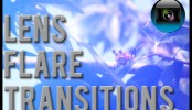 Sony Vegas: Lens Flare Transitions
