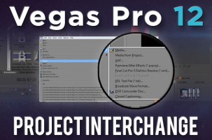 Vegas Pro 12: Project Interchange